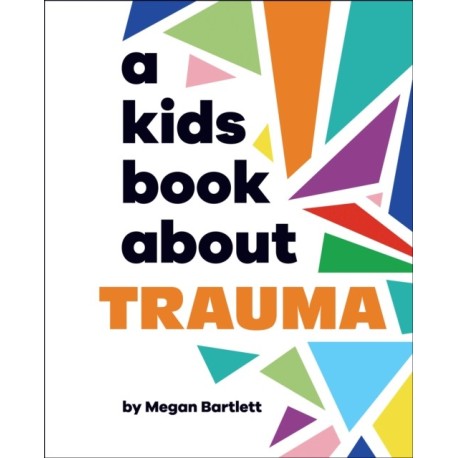 A Kids Book About Trauma