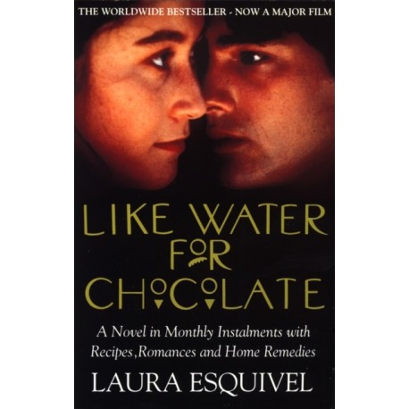 Like Water For Chocolate: No.1 international bestseller