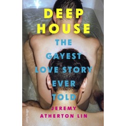 Deep House: The Gayest Love Story Ever Told