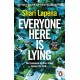 Everyone Here is Lying: The unputdownable new thriller from the Richard & Judy bestselling author