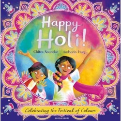 Happy Holi!: Celebrating the Festival of Colours