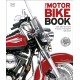 The Motorbike Book: The Definitive Visual History