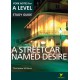 A Streetcar Named Desire York Notes A-level English Literature - for 2026, 2027 exams: everything you need to catch up, study and prepare for 2021 assessments and 2022 exams