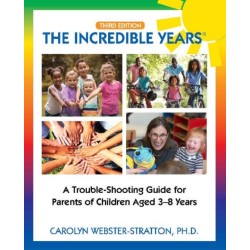 The Incredible Years ®: Trouble Shooting Guide for Parents of Children Aged 3-8 Years