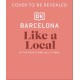 Barcelona Like a Local: By the People Who Call it Home