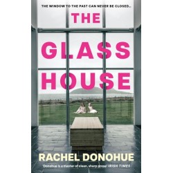 The Glass House: A darkly atmospheric novel perfect for reading groups from an award-winning writer