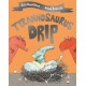 Tyrannosaurus Drip