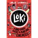 Loki: A Bad God's Guide to Making Enemies: Norse trickster god turned school kid in the hilarious comics-style diary series for 8-12 year olds