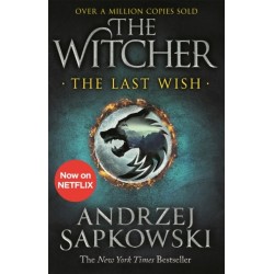 The Last Wish: The bestselling book which inspired season 1 of Netflix’s The Witcher