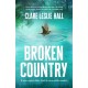Broken Country: AMAZON'S BOOK OF THE YEAR - THE MILLION-COPY BESTSELLER