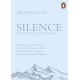 Silence: In the Age of Noise