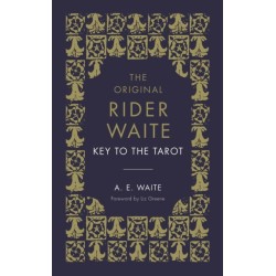 The Key To The Tarot: The Official Companion to the World Famous Original Rider Waite Tarot Deck