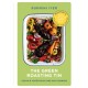 The Green Roasting Tin: Vegan and Vegetarian One Dish Dinners