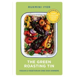 The Green Roasting Tin: Vegan and Vegetarian One Dish Dinners