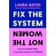Fix the System, Not the Women