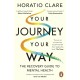 Your Journey, Your Way: How to Make the Mental Health System Work For You