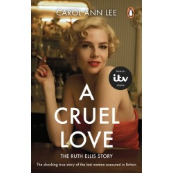 A Cruel Love: The Real Ruth Ellis Story