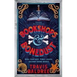 Bookshops & Bonedust: A heart-warming cosy fantasy from the author of Legends & Lattes