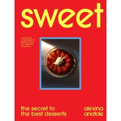 Sweet: the secret to the best desserts