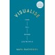 Visualise: Think, Feel, Perform Like the Top 1%