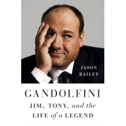 Gandolfini: Jim, Tony, and the Life of a Legend