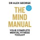 The Mind Manual: Your Complete Mental Fitness Toolkit