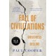 Fall of Civilizations: Stories of Greatness and Decline