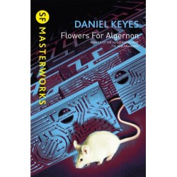 Flowers For Algernon: The must-read literary science fiction masterpiece