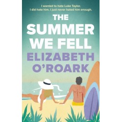 The Summer We Fell: A deeply emotional romance full of angst and forbidden love