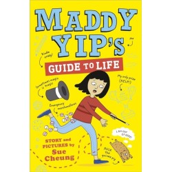 Maddy Yip's Guide to Life: A laugh-out-loud illustrated story!