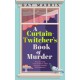 A Curtain Twitcher's Book of Murder: Darkly funny, quirky and surprising -- discover the debut readers are loving!