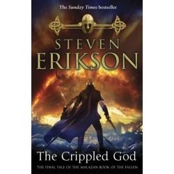 The Crippled God: The Malazan Book of the Fallen 10