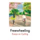 Freewheeling: Essays on Cycling
