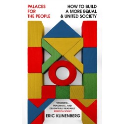 Palaces for the People: How To Build a More Equal and United Society