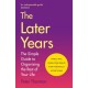 The Later Years: The perfect gift for Father's Day! A simple guide to a worry-free existence in the remaining years of life