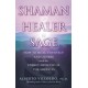 Shaman, Healer, Sage