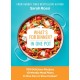 What's for Dinner in One Pot?: 100 Delicious Recipes, 10 Weekly Meal Plans, in One Pan or Slow Cooker!