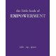 The Little Book of Empowerment