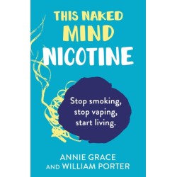 This Naked Mind: Nicotine