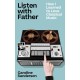 Listen with Father: How I Learned to Love Classical Music