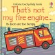 That's not my fire engine...