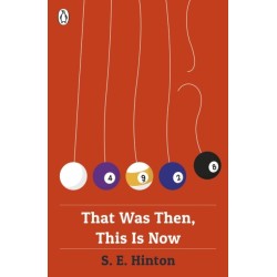 That Was Then, This Is Now