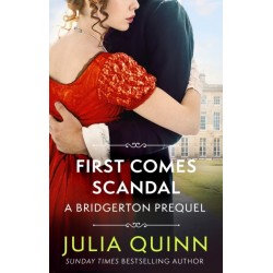 First Comes Scandal: A Bridgerton Prequel