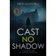 Cast No Shadow