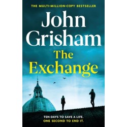 The Exchange: The gripping crime thriller from the number 1 Sunday Times bestselling author