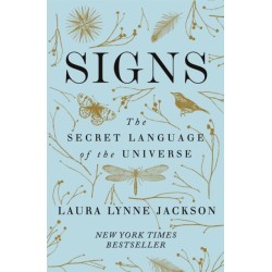 Signs: The secret language of the universe