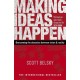 Making Ideas Happen: Overcoming the Obstacles Between Vision and Reality