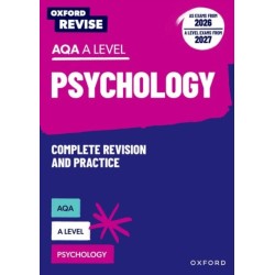 Oxford Revise: AQA A Level Psychology Complete Revision and Practice (AS exams from 2026- A Level exams from 2027)