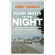 Four Shots in the Night: A True Story of Stakeknife, Murder and Justice in Northern Ireland