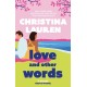 Love and Other Words